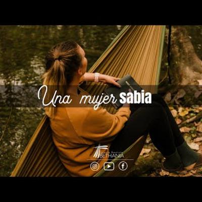 Una mujer sabia - Mayo 01,22