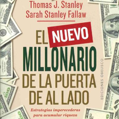 #44 - El millonario de la puerta de al lado - Thomas Stanley - Libros Para Inversores