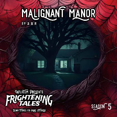 Malignant Manor