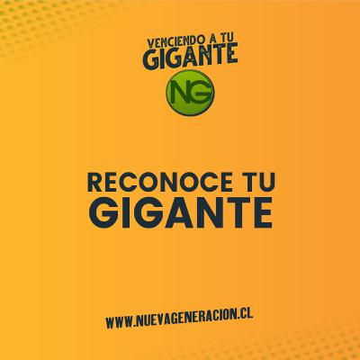 Reconoce tu Gigante Reconoce tu Gigante