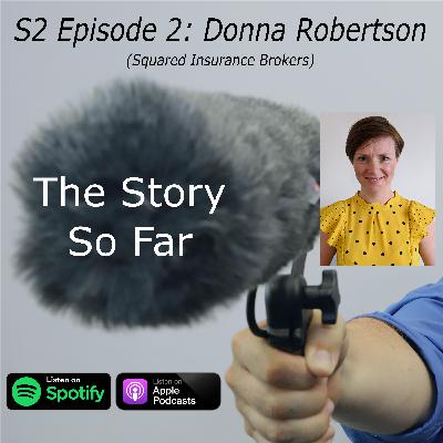 The Story So Far Series 2 EP2 Donna Robertson