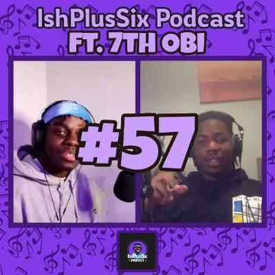 #57 7th Obi Interview: Look Up, None Of This Matters!!!