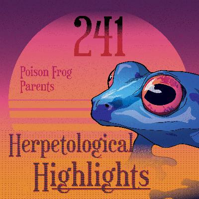 241 Poison Frog Parents 241 Poison Frog Parents