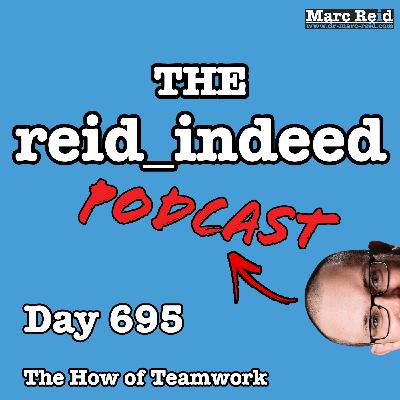 Day 695 - The How of Teamwork