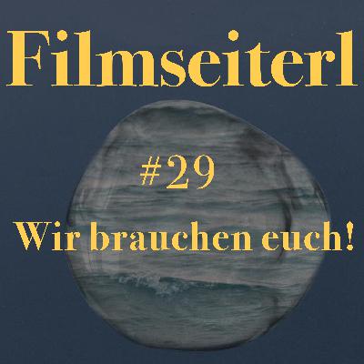 #29 - Wir brauchen eure Hilfe!