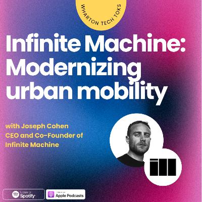 Infinite Machine: Modernizing urban mobility Infinite Machine: Modernizing urban mobility