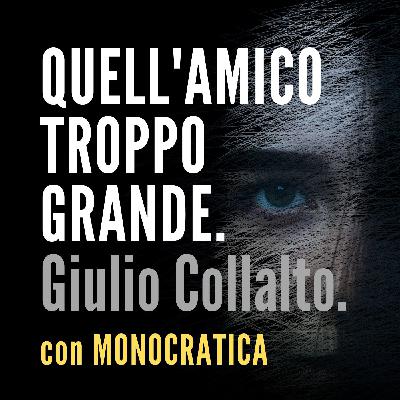 QUELL'AMICO TROPPO GRANDE. Giulio Collalto.