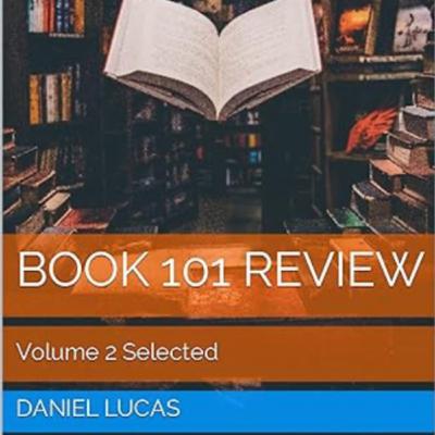 Book 101 Review Volume 2 Selected by Daniel Lucas