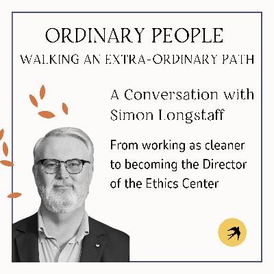 Simon Longstaff from cleaner to Director of the Ethics Centre Simon Longstaff from cleaner to Director of the Ethics Centre