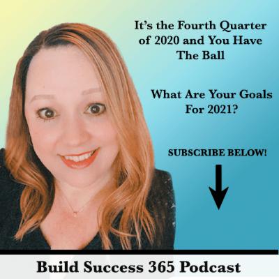 It's The Fourth Quarter of 2020 and You Have the Ball