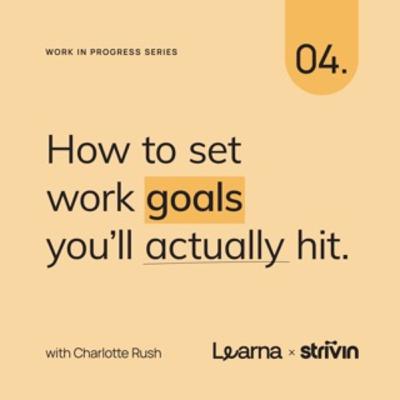 How to set work goals you’ll actually hit (hacks for realistic goal-setting) How to set work goals you’ll actually hit (hacks for realistic goal-setting)