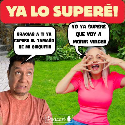 YA LO SUPERÉ YA LO SUPERÉ