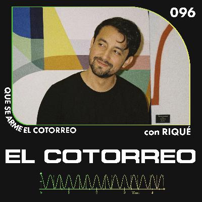 096. EL RIQUÉ - TUVE UN VIAJE DE AYAHUASCA Y AL AÑO ME NOMINARON AL LATIN GRAMMY