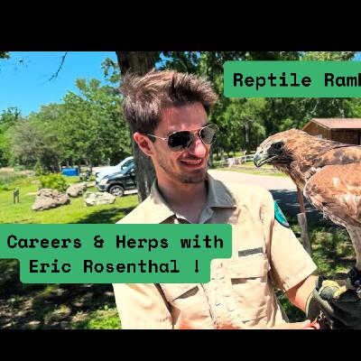 Herps & Careers with Eric Rosenthal | Reptile Ramblings #18