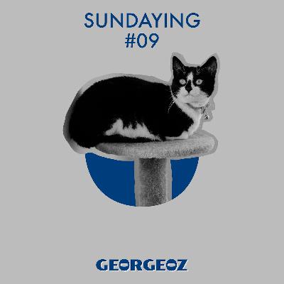 Sundaying #09 ā® Mixtape Sundaying #09 ā® Mixtape