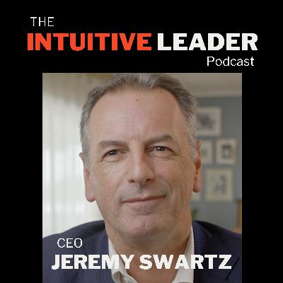 Part 2 - Intuition and high-performance for CEOs - with Jeremy Swartz (Part 2 of 2) Part 2 - Intuition and high-performance for CEOs - with Jeremy Swartz (Part 2 of 2)