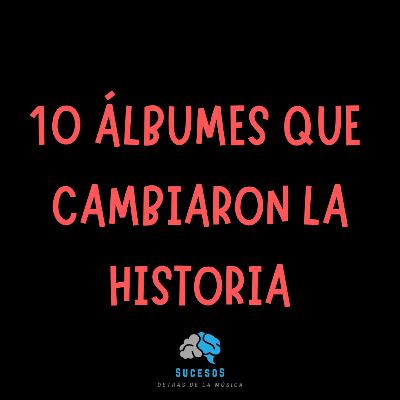 10 Albumes Que Cambiaron La Historia E 112