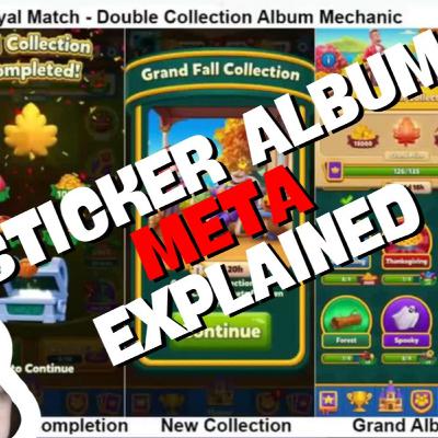 Why are sticker albums taking over? From Royal Match to Mid-Core by Jakub Remiar