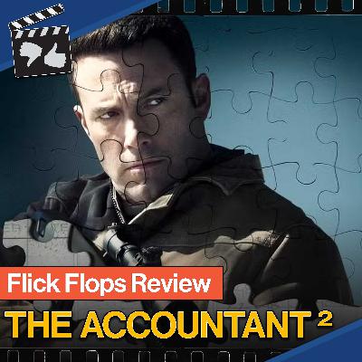 Episode 131 - The Accountant 2 (2025) Review Episode 131 - The Accountant 2 (2025) Review