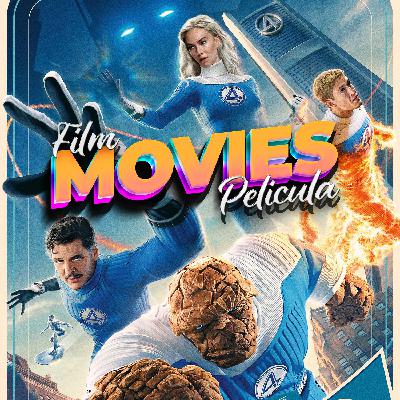 140. Fantastic Four - First Steps & October Sky