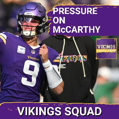 VIKINGS SQUAD SHOW: The 2025 Minnesota Vikings Season RIDES on J.J. McCarthy