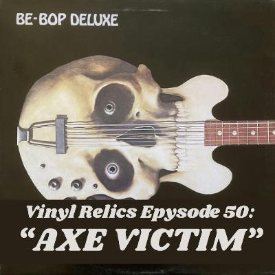 The Story of Be-Bop Deluxe’s Axe Victim with Exclusive Insight from Bill Nelson