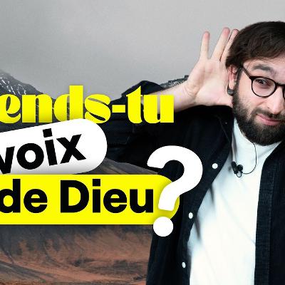 Entendre la voix de Dieu