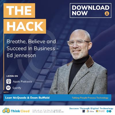 Breathe, Believe and Succeed In Business with - Ed Jenneson