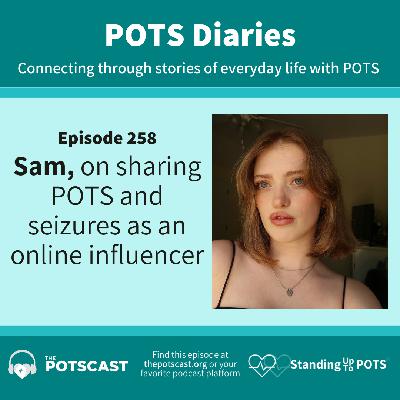 POTS Diaries with Sam, sharing her POTS and seizures on TikTok