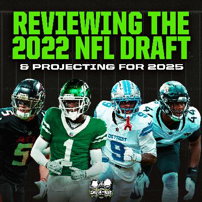Reviewing ALL 2022 1st Round NFL Draft picks & their outlook for 2025