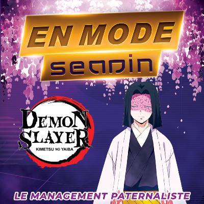 Ep.6 : Le Management Paternaliste de Kagaya Ubuyashiki (Demon Slayer)