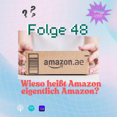 Wieso heißt Amazon eigentlich Amazon?