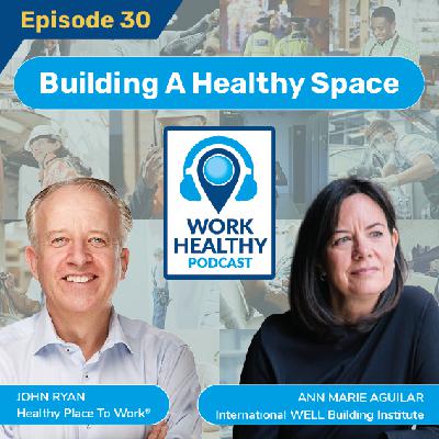 Building A Healthy Space - Ann Marie Aguilar