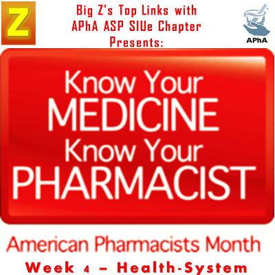 Pharmacist Month #4 - Health System Pharmacist Month #4 - Health System