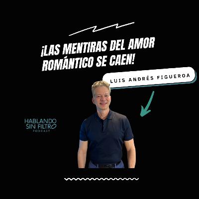 Infidelidad, expectativas y honestidad: TODO lo que no te enseñaron sobre el amor. E-194