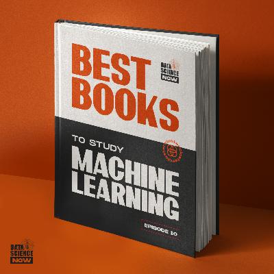S1:E10 "Best Books to Study Machine Learning"
