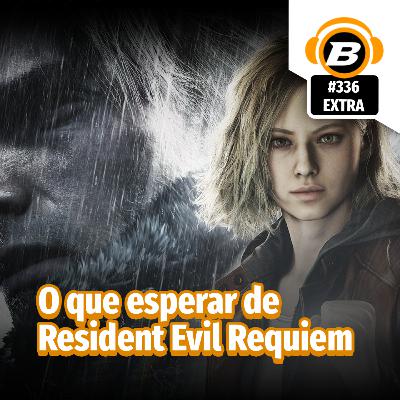 BlastCast #336 EXTRA – O que esperar de Resident Evil Requiem BlastCast #336 EXTRA – O que esperar de Resident Evil Requiem