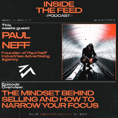 The Power and Strategy to Selling and How to Narrow Your Focus W/ Paul Neff The Power and Strategy to Selling and How to Narrow Your Focus W/ Paul Neff