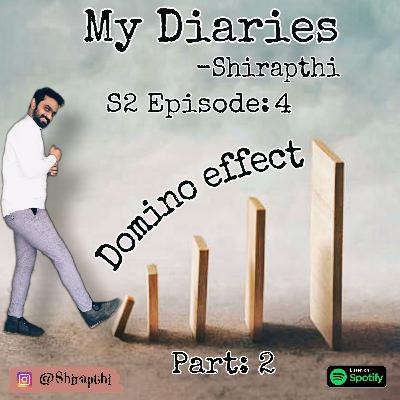 My Diaries - S:2 Ep.4 - Domino Effect - Part: 2