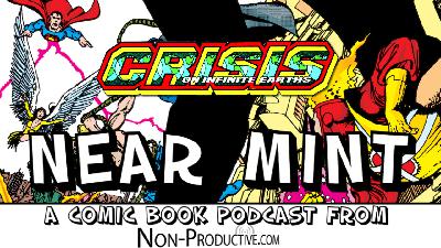 Near Mint – Crisis on Infinite Earths #2