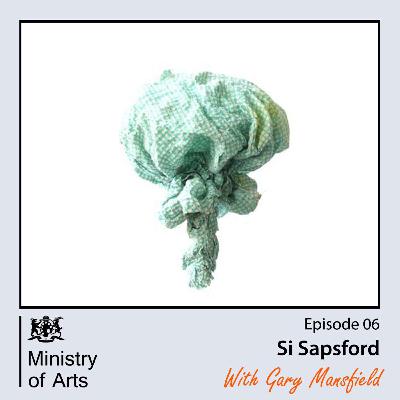 REWIND Ep.06 Si Sapsford - Ministry of Arts Podcast