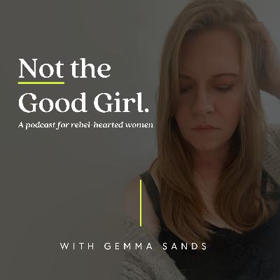 Introducing Not The Good Girl: The Podcast