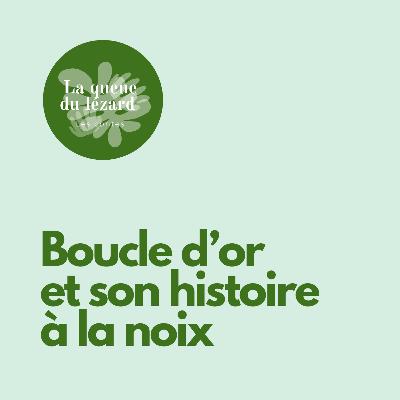 Boucle d'or et son histoire à la noix