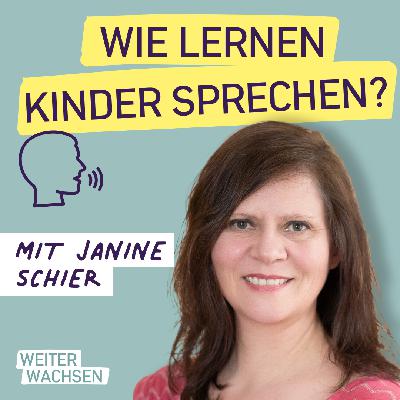 #10 Wie lernen Kinder sprechen? - Wie pädagogische Fachkräfte die sprachliche Entwicklung begleiten können