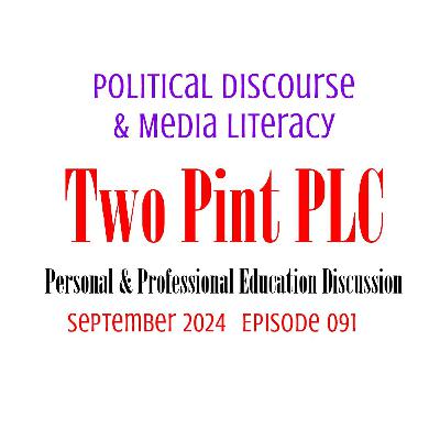 091 Political Discourse & Media Literacy 091 Political Discourse & Media Literacy