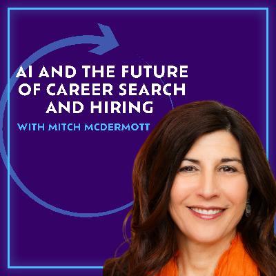 AI And The Future Of Career Search And Hiring With Mitch McDermott