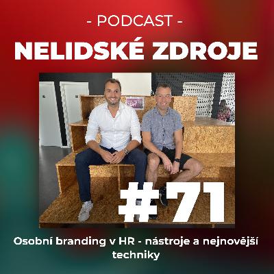 71: Osobní branding v HR - nástroje a nejnovější techniky