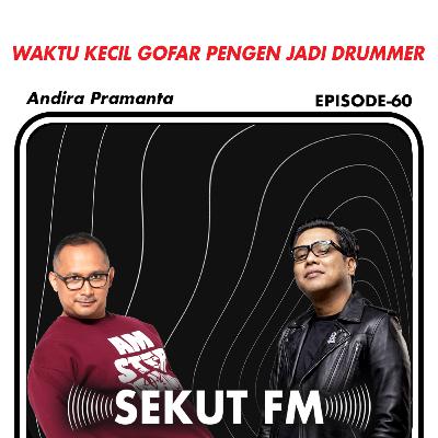 Eps60 - Parah, Andira Ngegeser Adit feat Andira Pramanta