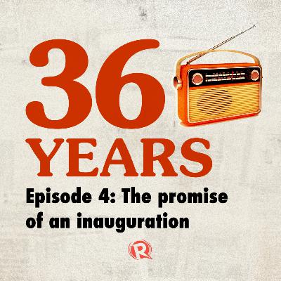 Episode 4: The promise of an inauguration
