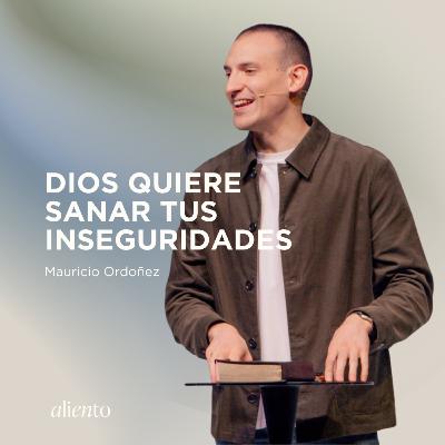 Sanando mis inseguridades | Prédicas Cristianas 2026 | Mauricio Ordoñez Sanando mis inseguridades | Prédicas Cristianas 2026 | Mauricio Ordoñez
